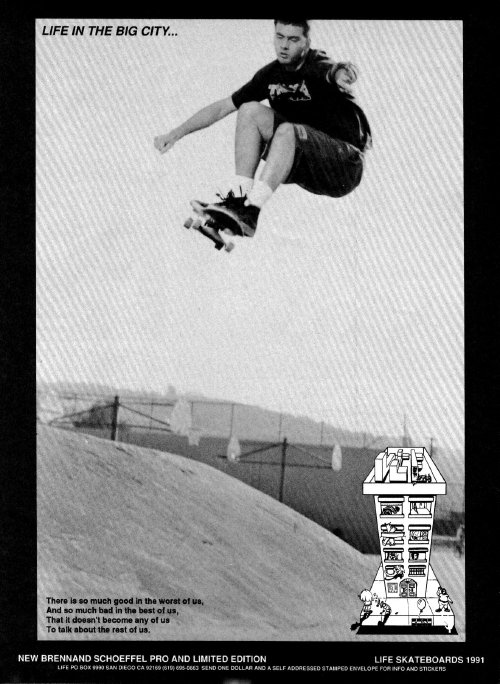 Brennan Schoeffel, Life (1991)